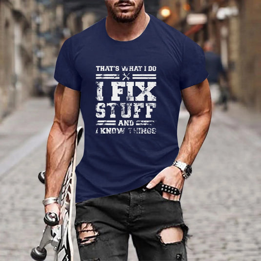 I Fix Stuff O-Neck T-Shirt